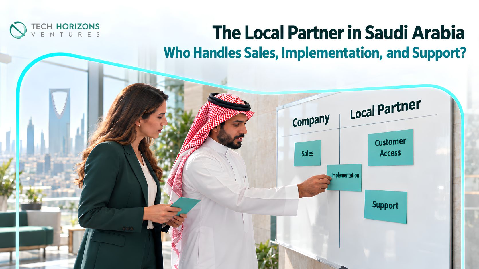 The Local Partner in Saudi Arabia: How Do You Define Its Commercial Role before Signing an Agreement?
